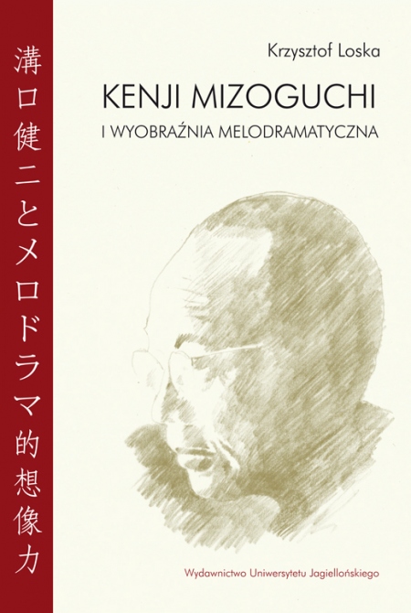 Book cover Kenji Mizoguchi i wyobraźnia melodramatyczna