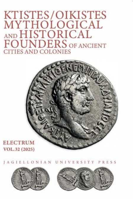 Okładka książki Ktistes/Oikistes Mythological and Historical Founders Ofancient Cities and Colonies. Electrum vol. 32