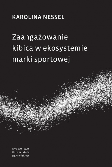 Okładka Zaangażowanie kibica w ekosystemie marki sportowej