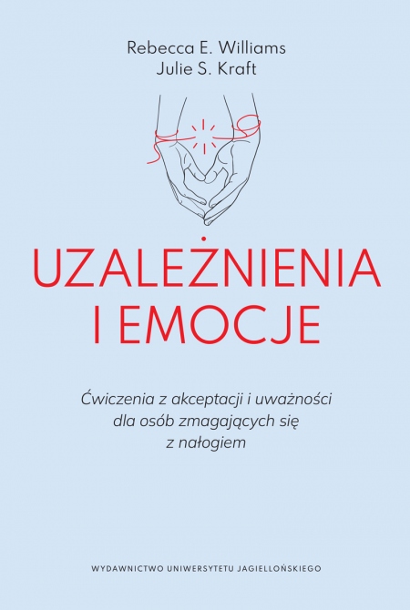 Okładka książki Uzależnienia i emocje